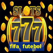 fifa futebol dinheiro infinito